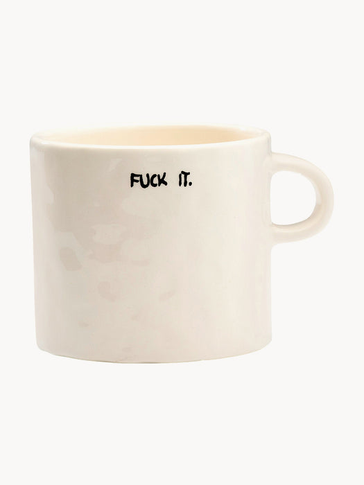 Hand-Painted Mug Fuck It