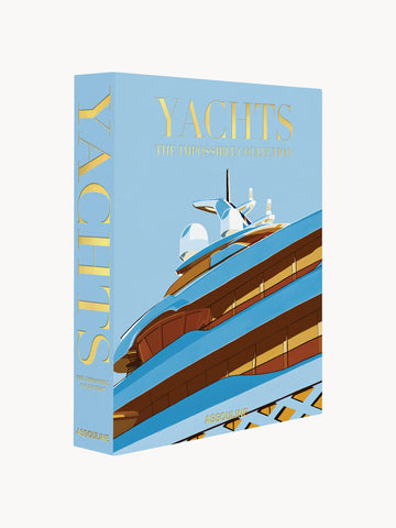 Yachts: The Impossible Collection Coffee Table Book