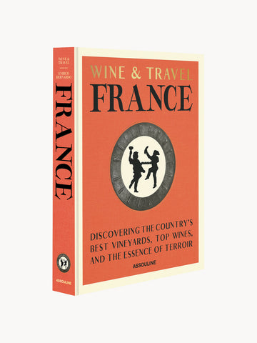 Wine & Travel Coffee Table Book: France