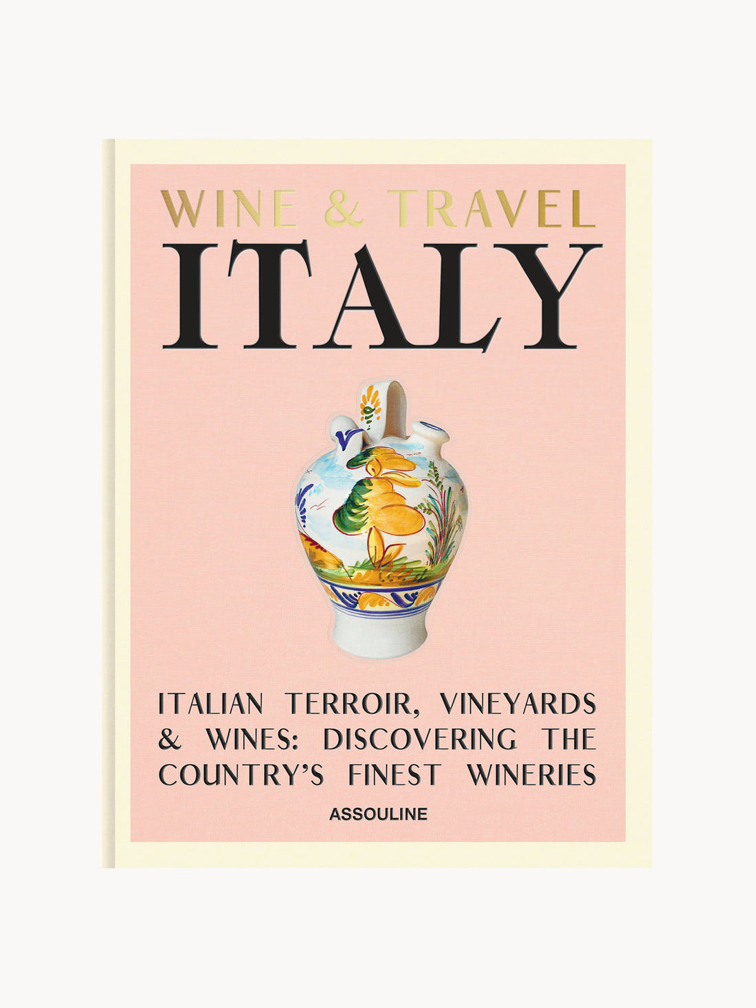Wine & Travel Coffee Table Book: Italy