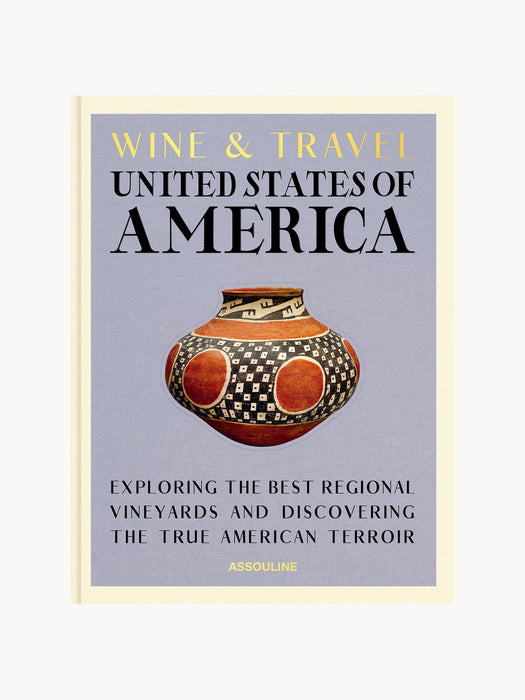 Wine & Travel Coffee Table Book: USA