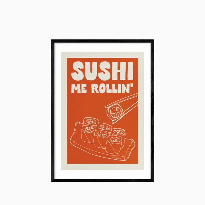 Sushi Me Rollin Graphic Print