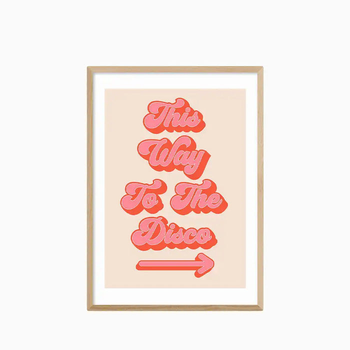 This Way to the Disco Graphic Print