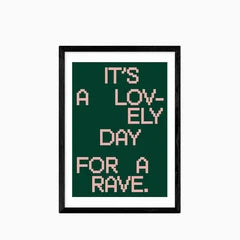 A Lovely Day For A Rave Graphic Print