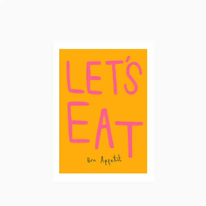 Let&39s Eat Graphic Print